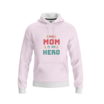 Mom-Hero Hoodie